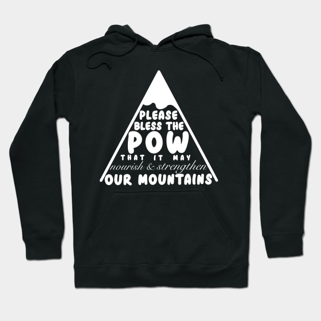 Bless the Pow Hoodie by You want Fry's with that? 